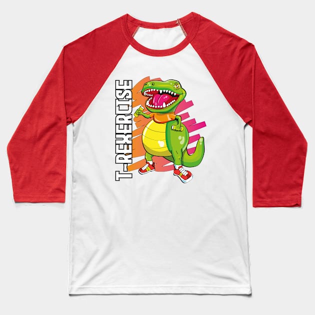 T-rexercise Baseball T-Shirt by Mental Dimension